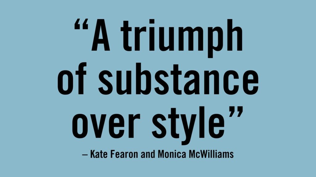 A triumph of substance over style - Kate Fearon and Monica McWilliams.